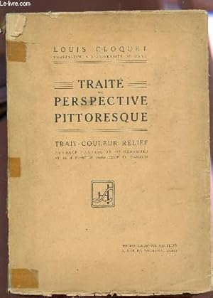 Bild des Verkufers fr TRAITE DE PERSEPECTIVE PITTORESQUE / TRAITE - COULEUR -RELIEF. zum Verkauf von Le-Livre