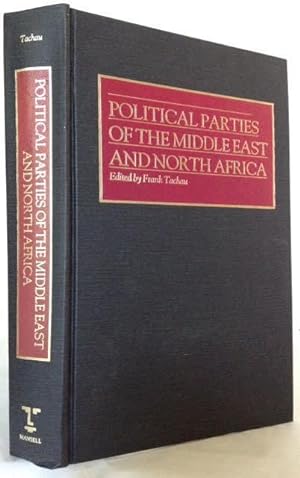 Imagen del vendedor de Political Parties of the Middle East and North Africa a la venta por Foster Books - Stephen Foster - ABA, ILAB, & PBFA