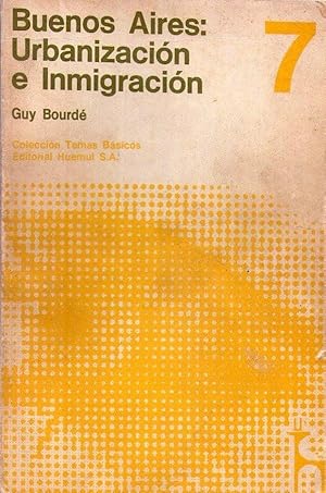 Seller image for BUENOS AIRES: URBANIZACION E INMIGRACION for sale by Buenos Aires Libros