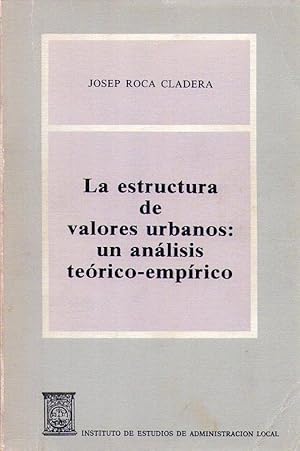 LA ESTRUCTURA DE VALORES URBANOS: UN ANALISIS TEORICO EMPIRICO