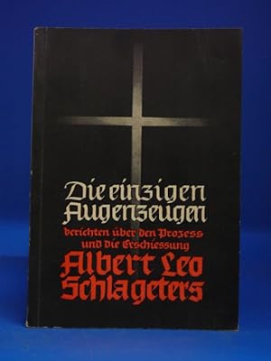 Die einzigen Augenzeugen. - Albert Leo Schlageter - Seine Verurteilung und Erschießung durch die ...