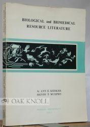 Seller image for BIOLOGICAL AND BIOMEDICAL RESOURCE LITERATURE for sale by Oak Knoll Books, ABAA, ILAB