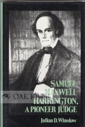 Bild des Verkufers fr SAMUEL MAXWELL HARRINGTON, A PIONEER JUDGE zum Verkauf von Oak Knoll Books, ABAA, ILAB