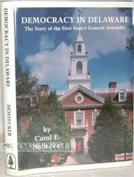 Seller image for DEMOCRACY IN DELAWARE, THE STORY OF THE FIRST STATE'S GENERAL ASSEMBLY for sale by Oak Knoll Books, ABAA, ILAB