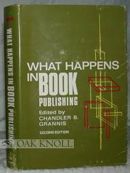 Seller image for WHAT HAPPENS IN BOOK PUBLISHING for sale by Oak Knoll Books, ABAA, ILAB