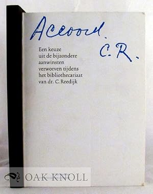 Seller image for ACCOORD. C.R., EEN KEUNZE UIT DE BIJZONDERE AANWINSTEN VERWORVEN TIJDEN HET BIBLIOTHECARIAAT VAN DR. C. REEDIJK for sale by Oak Knoll Books, ABAA, ILAB