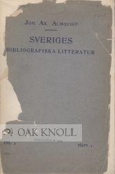 SVERIGES BIBLIOGRAFISKA LITTERATUR FORTECKNAD AF J.TREDJE DELEN, HAFT 1, TYPOGRAFI OCH BOKHANDTVE...