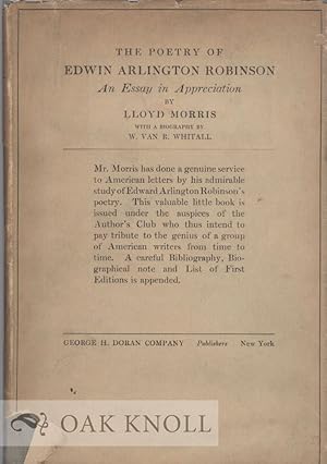 Image du vendeur pour POETRY OF EDWIN ARLINGTON ROBINSON, AN ESSAY IN APPRECIATION. WITH A BIBLIOGRAPHY BY W. VAN R. WHITALL mis en vente par Oak Knoll Books, ABAA, ILAB