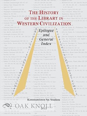 Bild des Verkufers fr HISTORY OF THE LIBRARY IN WESTERN CIVILIZATION - EPILOGUE AND GENERAL INDEX.|THE zum Verkauf von Oak Knoll Books, ABAA, ILAB