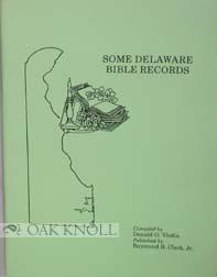 Seller image for SOME DELAWARE BIBLE RECORDS for sale by Oak Knoll Books, ABAA, ILAB