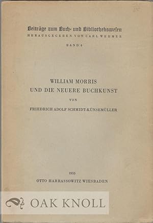 Seller image for WILLIAM MORRIS UND DIE NEUERE BUCHKUNST for sale by Oak Knoll Books, ABAA, ILAB