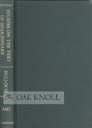 Seller image for STUDIES ON THE TEXT OF SHAKESPEARE: WITH NUMEROUS EMENDATIONS AND APPENDICES for sale by Oak Knoll Books, ABAA, ILAB
