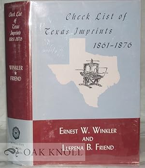Image du vendeur pour CHECK LIST OF TEXAS IMPRINTS, 1861-1876 mis en vente par Oak Knoll Books, ABAA, ILAB