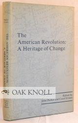 Immagine del venditore per AMERICAN REVOLUTION: A HERITAGE OF CHANGE, THE JAMES FORD BELL LIBRARY BICENTENNIAL CONFERENCE.|THE venduto da Oak Knoll Books, ABAA, ILAB