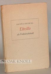 Seller image for ELTVILLE ALS FRHDRUCKSTADT for sale by Oak Knoll Books, ABAA, ILAB