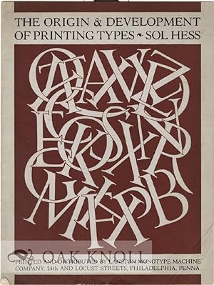 Seller image for PRINTING TYPES, THEIR ORIGIN & DEVELOPMENT BASED ON AN ADDRESS DELIVERED AT FRANLIN INSTITUTE for sale by Oak Knoll Books, ABAA, ILAB