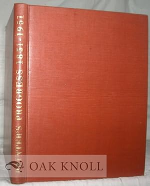 Image du vendeur pour PRINTER'S PROGRESS, A COMPARATIVE SURVEY OF THE CRAFT OF PRINTING 1851-1951 mis en vente par Oak Knoll Books, ABAA, ILAB