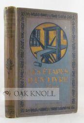 Seller image for TAPES D'UN LIVRE LE PAPIER, L'ENCRE, LE MANUSCRIT, LA TYPOGRAPHIE, LA RELIURE, LA LIBRAIRIE, LES BIBLIOTHQUES, LE LIVRE ILLUSTR for sale by Oak Knoll Books, ABAA, ILAB