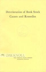 Seller image for DETERIORATION OF BOOK STOCK, CAUSES AND REMEDIES TWO STUDIES ON THE PERMANENCE OF BOOK PAPER for sale by Oak Knoll Books, ABAA, ILAB