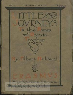 Bild des Verkufers fr LITTLE JOURNEYS TO THE HOMES OF GREAT TEACHERS. ERASMUS. VOL. 23, NO.3 zum Verkauf von Oak Knoll Books, ABAA, ILAB