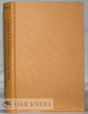 Seller image for BIBLIOGRAPHICAL GUIDE TO MIDWESTERN LITERATURE.|A for sale by Oak Knoll Books, ABAA, ILAB