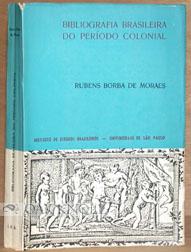 Imagen del vendedor de BIBLIOGRAPHIA BRASILEIRA DO PERODO COLONIAL a la venta por Oak Knoll Books, ABAA, ILAB