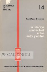 Image du vendeur pour RELACION CONTRACTUAL ENTRE AUTOR Y EDITOR.|LA mis en vente par Oak Knoll Books, ABAA, ILAB