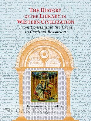 Immagine del venditore per HISTORY OF THE LIBRARY IN WESTERN CIVILIZATION: THE BYZANTINE WORLD - FROM CONSTANTINE THE GREAT TO CARDINAL BESSARION.|THE venduto da Oak Knoll Books, ABAA, ILAB