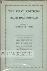 Imagen del vendedor de FIRST EDITIONS OF RALPH HALE MOTTRAM a la venta por Oak Knoll Books, ABAA, ILAB