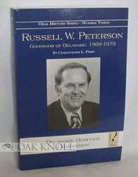 Seller image for RUSSELL W. PETERSON, GOVERNOR OF DELAWARE, 1969-1973 for sale by Oak Knoll Books, ABAA, ILAB