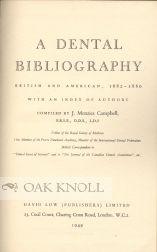 Imagen del vendedor de DENTAL BIBLIOGRAPHY.|A a la venta por Oak Knoll Books, ABAA, ILAB