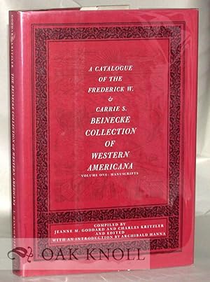 Seller image for CATALOGUE OF THE FREDERICK W. & CARRIE S. BEINECKE COLLECTION OF WESTERN AMERICANA.|A for sale by Oak Knoll Books, ABAA, ILAB