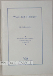 Immagine del venditore per WHAT'S PAST IS PROLOGUE: THE BIBLIOGRAPHICAL SOCIETY venduto da Oak Knoll Books, ABAA, ILAB