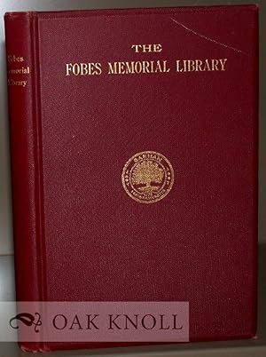 Image du vendeur pour FOBES MEMORIAL LIBRARY, WITH THE ADDRESSES AT THE LAYING OF THE CORNER-STONE AND AT THE DEDICATION.|THE mis en vente par Oak Knoll Books, ABAA, ILAB