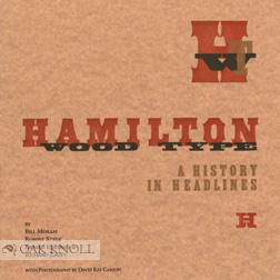 Seller image for HAMILTON WOOD TYPE: A HISTORY IN HEADLINES for sale by Oak Knoll Books, ABAA, ILAB