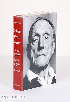 ROBERT PENN WARREN, A DESCRIPTIVE BIBLIOGRAPHY 1922-79