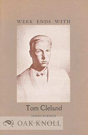 Imagen del vendedor de WEEK ENDS WITH TOM CLELAND a la venta por Oak Knoll Books, ABAA, ILAB