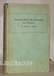 Seller image for STANDARD BOOK ON ESTIMATING FOR PRINTERS for sale by Oak Knoll Books, ABAA, ILAB