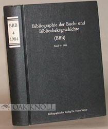 Immagine del venditore per BIBLIOGRAPHIE DER BUCH- UND BIBLIOTHEKSGESCHICHTE (BBB). MEYER, HORST venduto da Oak Knoll Books, ABAA, ILAB