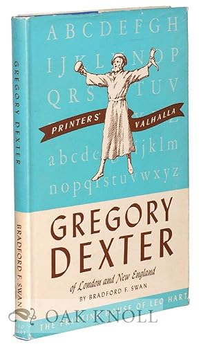 GREGORY DEXTER OF LONDON AND NEW ENGLAND, 1610-1700