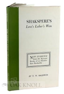 SHAKESPEARE'S LOVE'S LABOR'S WON, NEW EVIDENCE FROM THE ACCOUNT BOOKS OF AN ELIZABETHAN BOOKSELLER