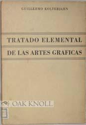 Imagen del vendedor de TRATADO ELEMENTAL DE LAS ARTES GRAFICAS a la venta por Oak Knoll Books, ABAA, ILAB