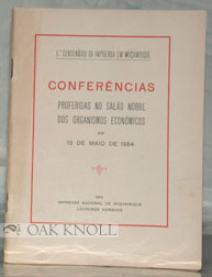 Immagine del venditore per CONFERNICAS PROFERIDAS NO SALO NOBRE DOS ORGANISMOS ECONMICOS EM 13 DE MAIO DE 1954 venduto da Oak Knoll Books, ABAA, ILAB