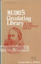 Immagine del venditore per MUDIE'S CIRCULATING LIBRARY AND THE VICTORIAN NOVEL venduto da Oak Knoll Books, ABAA, ILAB