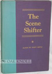 Seller image for SCENE SHIFTER.|THE for sale by Oak Knoll Books, ABAA, ILAB