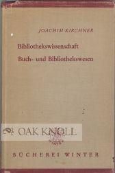 Seller image for BIBLIOTHEKSWISSENSCHAFT, BUCH- UND BIBLIOTHEKSWESEN for sale by Oak Knoll Books, ABAA, ILAB