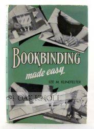 Imagen del vendedor de BOOKBINDING MADE EASY a la venta por Oak Knoll Books, ABAA, ILAB