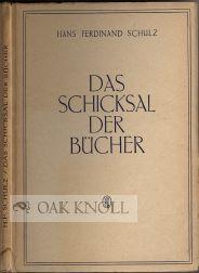 Seller image for SCHICKSAL DER BUCHER UND DER BUCHHANDEL.|DAS for sale by Oak Knoll Books, ABAA, ILAB