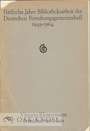 Seller image for FNFZEHN JAHRE BIBLIOTHEKSARBEIT DER DEUTSCHEN FORSCHUNGSGEMEINSCHAFT 1949-1964, ERGEBNISSE UND PROBLEME for sale by Oak Knoll Books, ABAA, ILAB