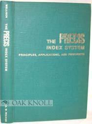 Bild des Verkufers fr PRECIS INDEX SYSTEM: PRINCIPLES, APPLICATIONS, AND PROSPECTS.|THE zum Verkauf von Oak Knoll Books, ABAA, ILAB
